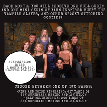 Load image into Gallery viewer, Buffy the Vampire Slayer Yarn Cult 3 Month Subscription -  (Fire and Noise Fingering) - Heathered Yarn Company
